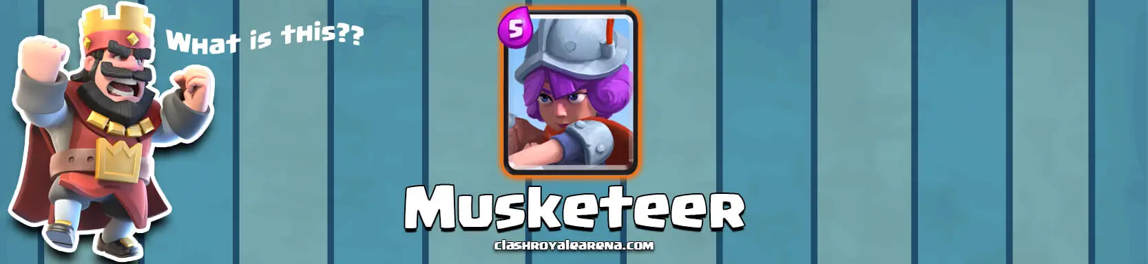 Musketeer Clash Royale - Strategies and Statistics