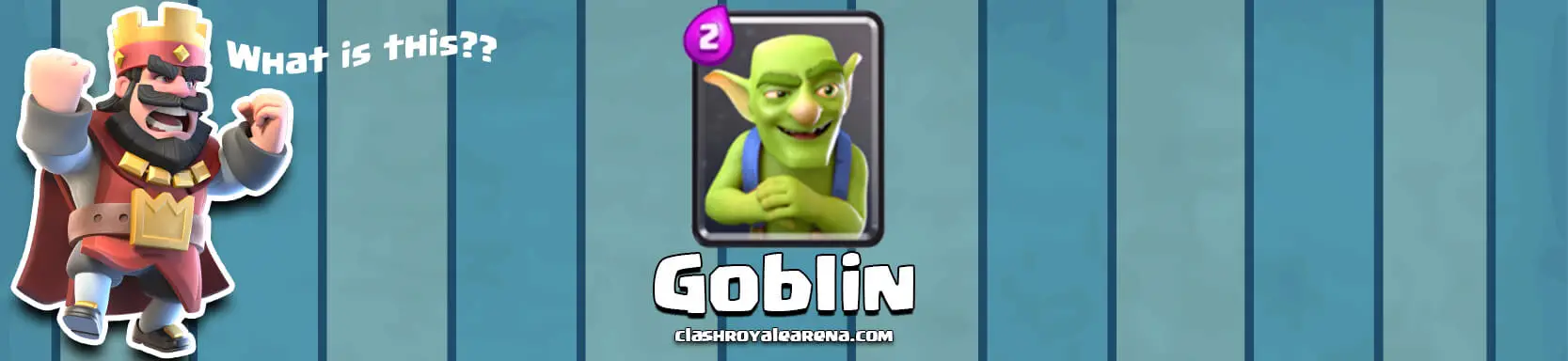 Goblins Clash Royale - Strategies and Statistics