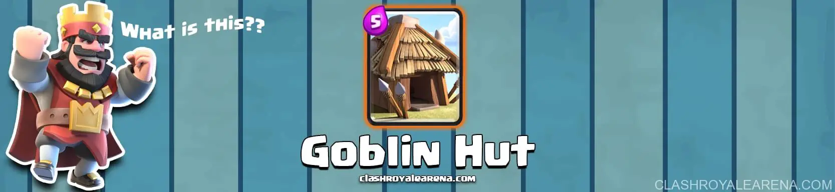 goblin-hut-clash-royale