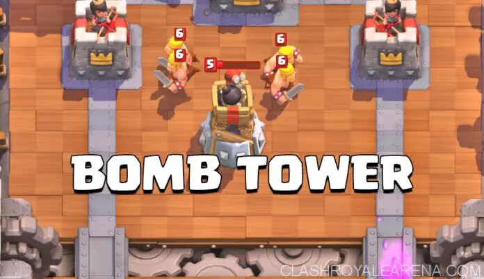 Bomb Tower in Clash Royale