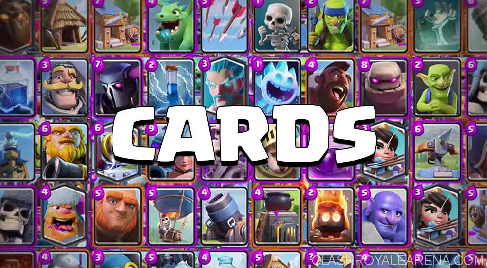 Clash Royale Cards List & Detailed Information