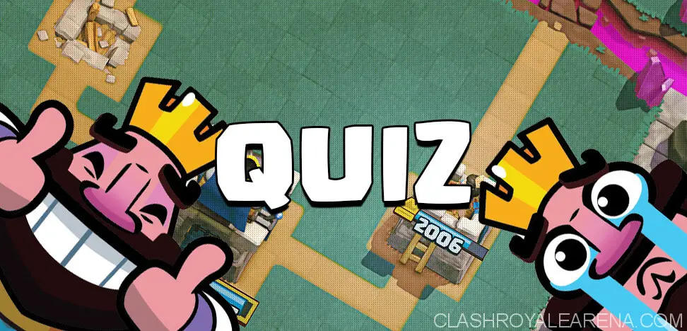 Clash Royale Quiz How Well Do You Know Clash Royale