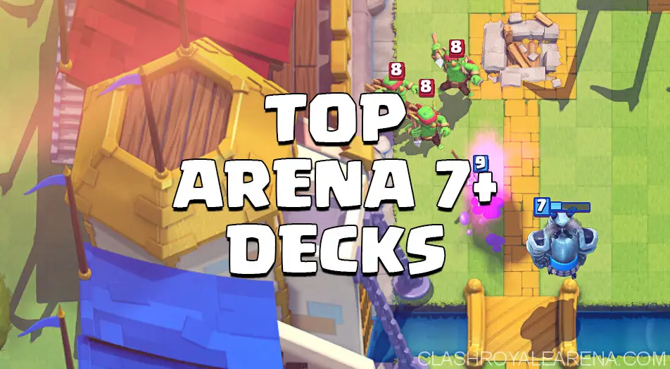 Best Arena 7 Decks (August 2023 Update) | Clash Royale Guides