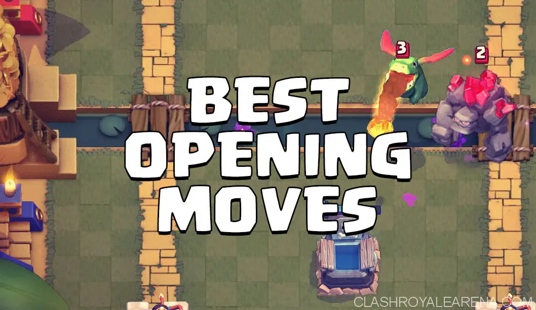 best opening moves in Clash Royale