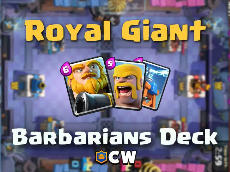 Royal Giant Barbarians, Best Clash Royale Deck