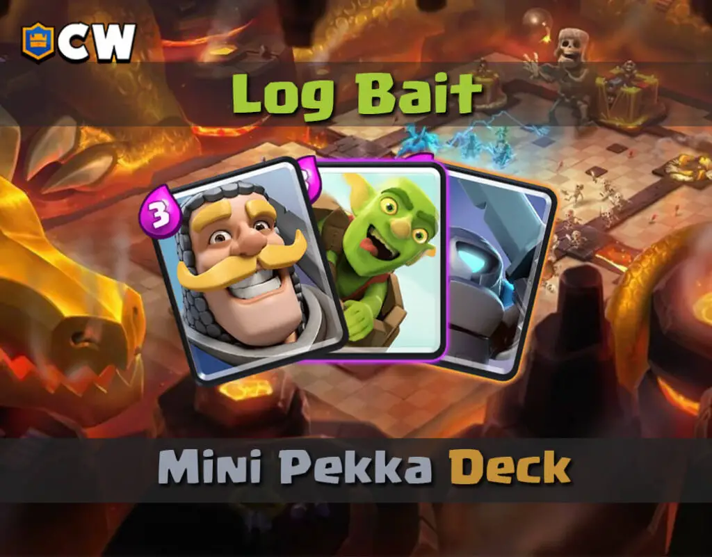 Log Bait mini pekka deck