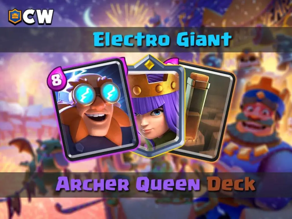 Electro Giant Archer Queen deck